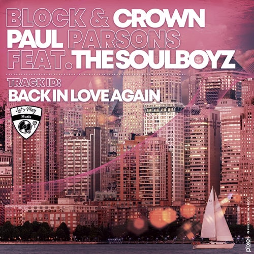 Block & Crown, Paul Parsons - Back in Love Again [LPM048]